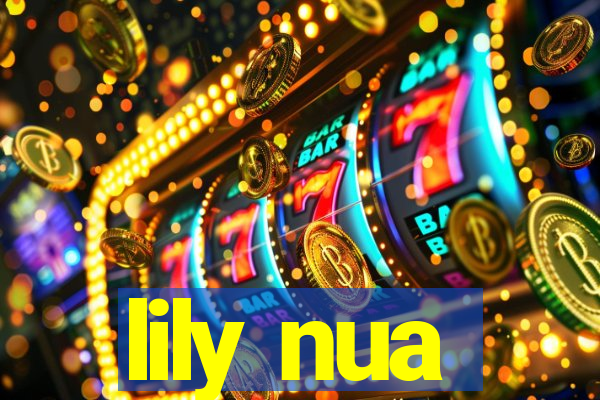 lily nua